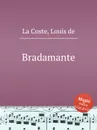 Bradamante - L. de la Coste