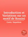 Introduction et Variations sur un motif de Rossini - N. Coste