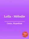 Lolla - Melodie - N. Coste