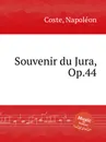 Souvenir du Jura, Op.44 - N. Coste