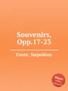 Souvenirs, Opp.17-23 - N. Coste