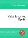 Valse favorite, Op.46 - N. Coste
