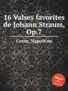 16 Valses favorites de Johann Strauss, Op.7 - N. Coste