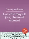 L'an et le moys, le jour, l'heure et moment - G. Costeley