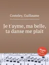 Je t'ayme, ma belle, ta danse me plait - G. Costeley