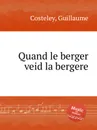 Quand le berger veid la bergere - G. Costeley
