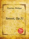 Sonnet, Op.31 - Ph. Courras