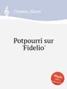 Potpourri sur 'Fidelio' - H. Cramer