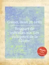 Bouquet de melodies sur 'Les voltigeurs de la 32eme' - H. Cramer