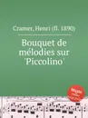 Bouquet de melodies sur 'Piccolino' - H. Cramer