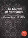 The Chimes of Normandy - H. Cramer