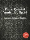 Piano Quintet 'Amicitia', Op.69 - J. B. Cramer