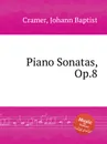 Piano Sonatas, Op.8 - J. B. Cramer