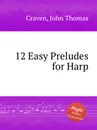 12 Easy Preludes for Harp - J.T. Craven