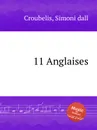 11 Anglaises - S. dall Croubelis