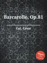 Barcarolle, Op.81 - C. Cui