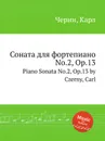 Соната для фортепиано No.2, Op.13. Piano Sonata No.2, Op.13 - К. Черни