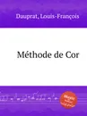 Methode de Cor - L.F. Dauprat