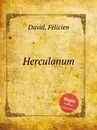 Herculanum - D. Felicien