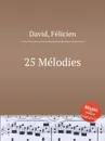 25 Melodies - D. Felicien