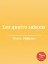 Les quatre saisons - D. Felicien