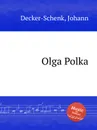 Olga Polka - J. Decker-Schenk