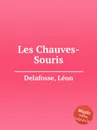 Les Chauves-Souris - L. Delafosse