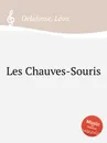 Les Chauves-Souris - L. Delafosse