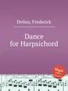 Dance for Harpsichord - F. Delioux