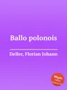 Ballo polonois - F.J. Deller