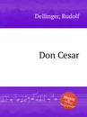 Don Cesar - R. Dellinger