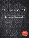 Burlesca, Op.11 - P.J. Delmet