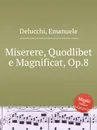 Miserere, Quodlibet e Magnificat, Op.8 - P.J. Delmet