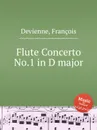 Flute Concerto No.1 in D major - F. Devienne