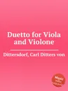 Duetto for Viola and Violone - C.D. von Dittersdorf