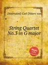 String Quartet No.3 in G major - C.D. von Dittersdorf