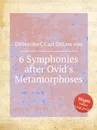 6 Symphonies after Ovid's Metamorphoses - C.D. von Dittersdorf