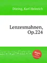 Lenzesmahnen, Op.224 - K.H. Döring