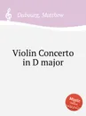 Violin Concerto in D major - M. Dubourg