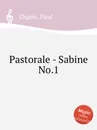 Pastorale - Sabine No.1 - P. Dupin