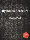 Rythmes Berceurs - P. Dupin