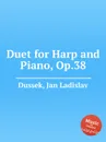 Duet for Harp and Piano, Op.38 - J.L. Dussek