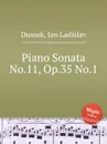 Piano Sonata No.11, Op.35 No.1 - J.L. Dussek