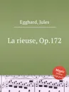 La rieuse, Op.172 - J. Egghard