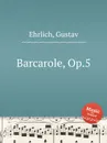 Barcarole, Op.5 - G. Ehrlich