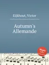 Autumn's Allemande - V. Eijkhout