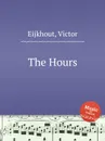 The Hours - V. Eijkhout