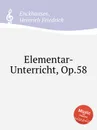 Elementar-Unterricht, Op.58 - H.F. Enckhausen