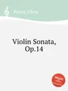 Violin Sonata, Op.14 - C. Faisst