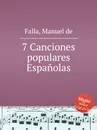 7 Canciones populares Espanolas - M. de Falla